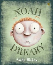 Noah Dreary