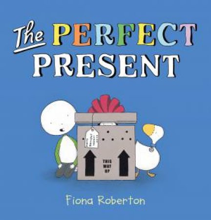 The Perfect Present by Fiona Roberton