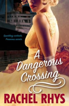 A Dangerous Crossing by Rachel Rhys