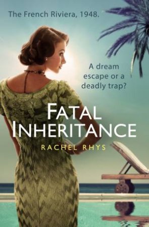 Fatal Inheritance by Rachel Rhys