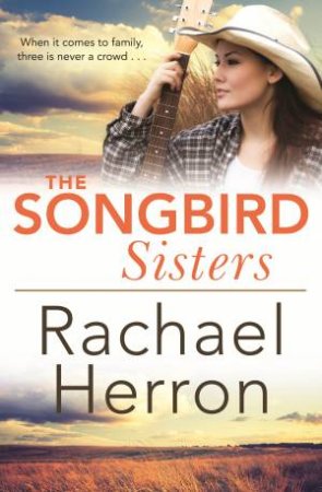The Songbird Sisters by Rachael Herron
