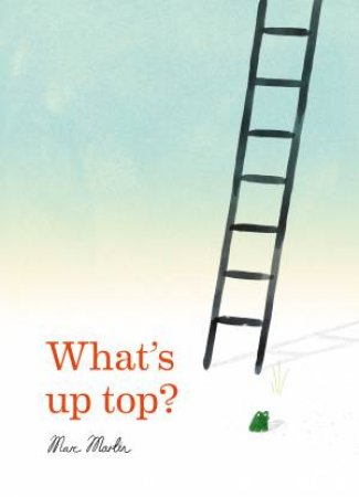 What's Up Top? by Marc Martin