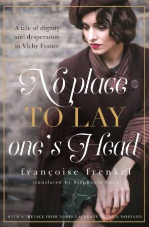 No Place To Lay One's Head by Fran oise Frenkel
