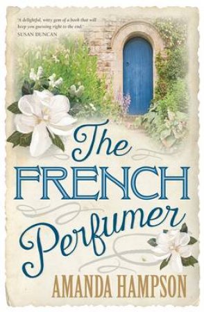 The French Perfumer by Amanda Hampson