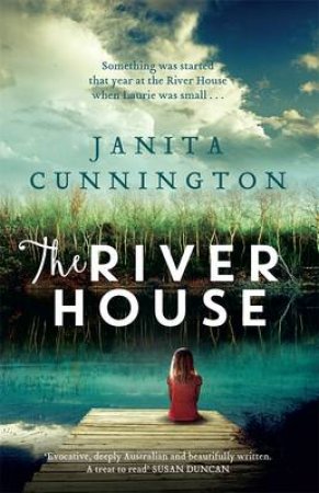 The River House by Janita Cunnington