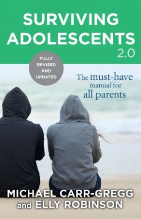 Surviving Adolescents 2.0 by Michael Carr-Gregg