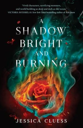 A Shadow Bright And Burning by Jessica Cluess