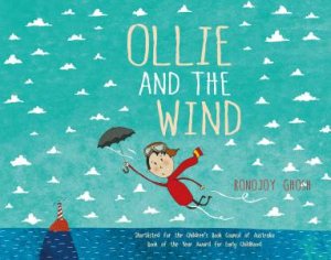 Ollie And The Wind by Ronojoy Ghosh