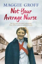 Not Your Average Nurse