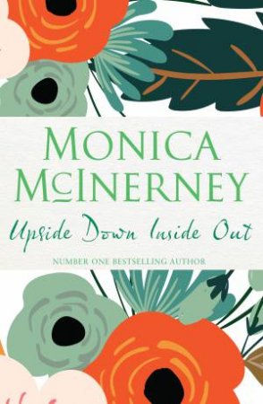 Upside Down Inside Out by Monica McInerney