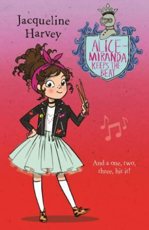 Alice-Miranda Keeps The Beat by Jacqueline Harvey