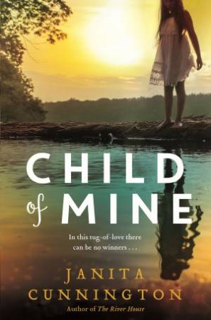 Child Of Mine by Janita Cunnington