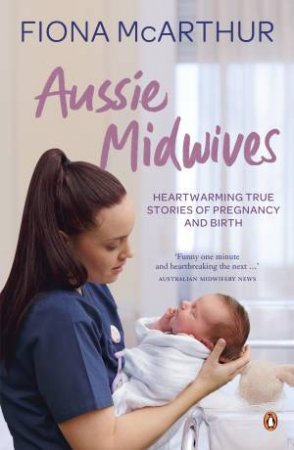 Aussie Midwives by Fiona McArthur