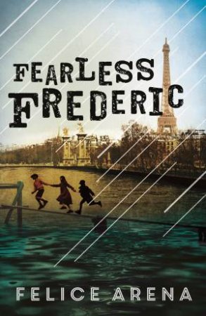 Fearless Frederic by Felice Arena - 9780143786757