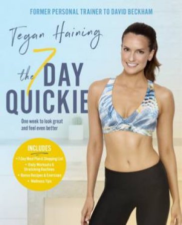 The 7 Day Quickie by Tegan Haining