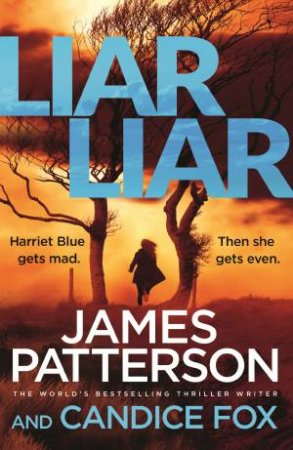 Liar Liar by James Patterson & Candice Fox