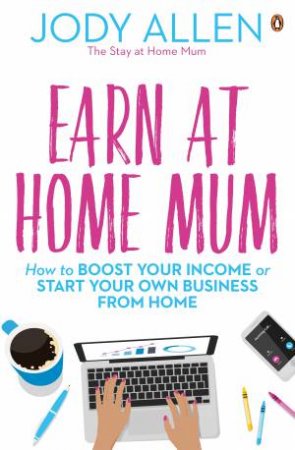 Earn At Home Mum by Jody Allen