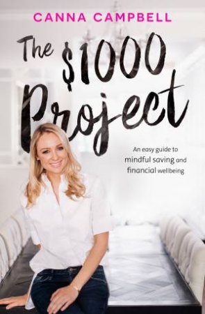 The $1000 Project by Canna Campbell