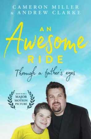 An Awesome Ride by Andrew Clarke & Cameron Miller