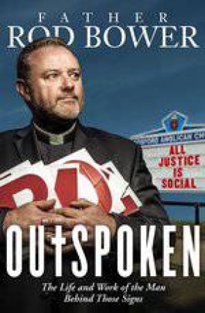 Outspoken: Because Justice Is Always Social by Rod Bower
