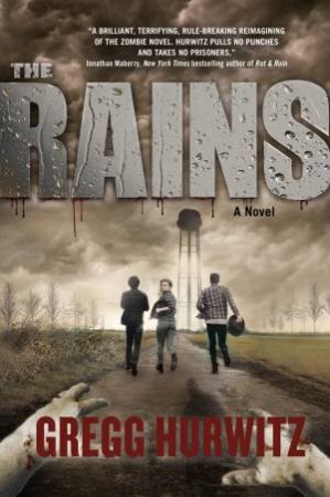 The Rains by Gregg Hurwitz