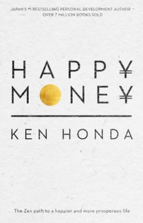 Happy Money by Ken Honda