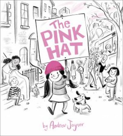The Pink Hat by Andrew Joyner