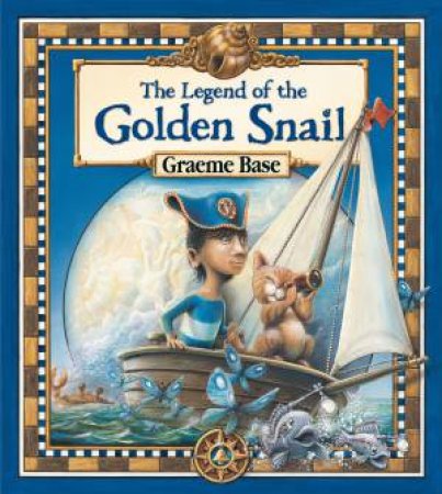The Legend Of The Golden Snail by Graeme Base