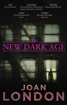 The New Dark Age by Joan London