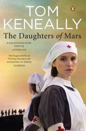 The Daughters Of Mars by Tom Keneally