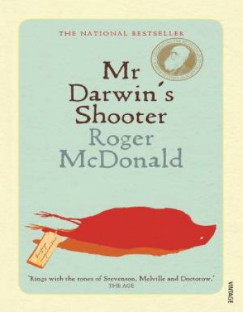 Mr Darwin's Shooter by Roger McDonald