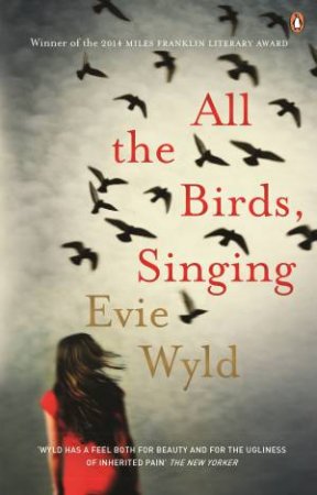 All The Birds, Singing by Evie Wyld