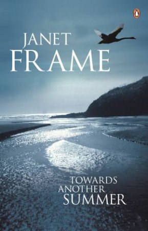 Towards Another Summer by Janet Frame