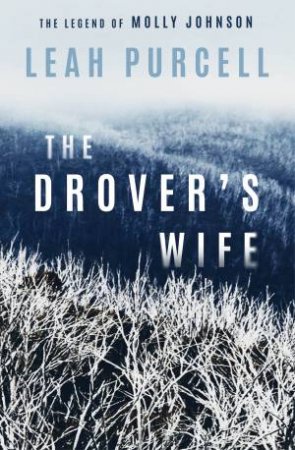 The Drover's Wife by Leah Purcell