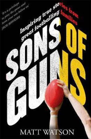 Sons Of Guns by Matt Watson