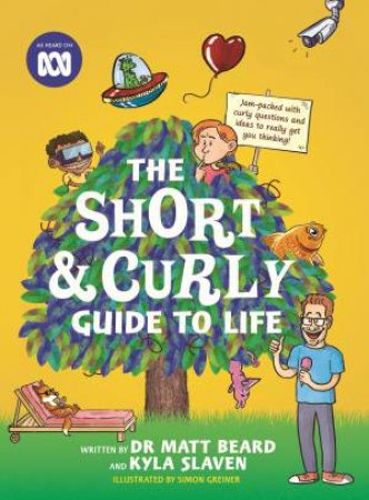 The Short & Curly Guide To Life by Dr Matt Beard