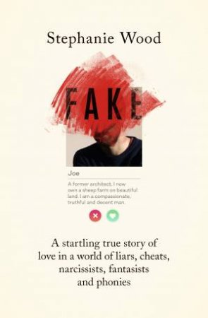 Fake by Stephanie Wood