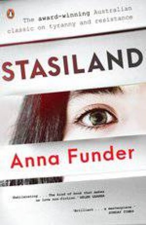 Stasiland: True Stories From Behind The Berlin Wall by Anna Funder