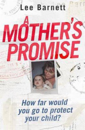 A Mother's Promise by Lee Barnett