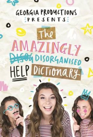 The Amazingly Disorganised HELP Dictionary by Georgia Productions