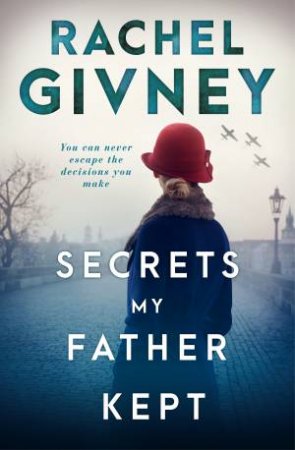 Secrets My Father Kept by Rachel Givney