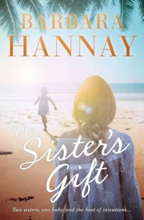 The Sister's Gift by Barbara Hannay