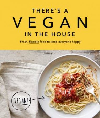 There's A Vegan In The House by Various
