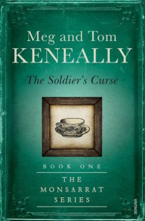 The Soldier's Curse by Meg Keneally & Tom Keneally