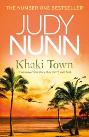 Khaki Town by Judy Nunn