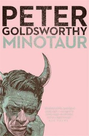 Minotaur by Peter Goldsworthy