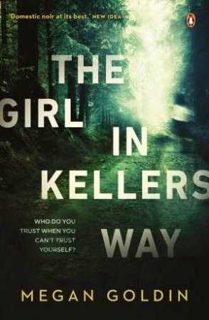 The Girl in Kellers Way by Megan Goldin