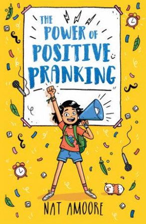 The Power Of Positive Pranking by Nat Amoore