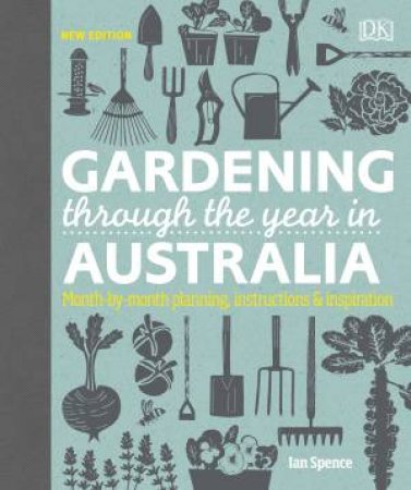 Gardening Through The Year In Australia by Various