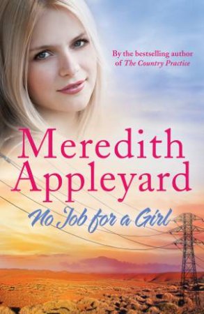 No Job For A Girl by Meredith Appleyard